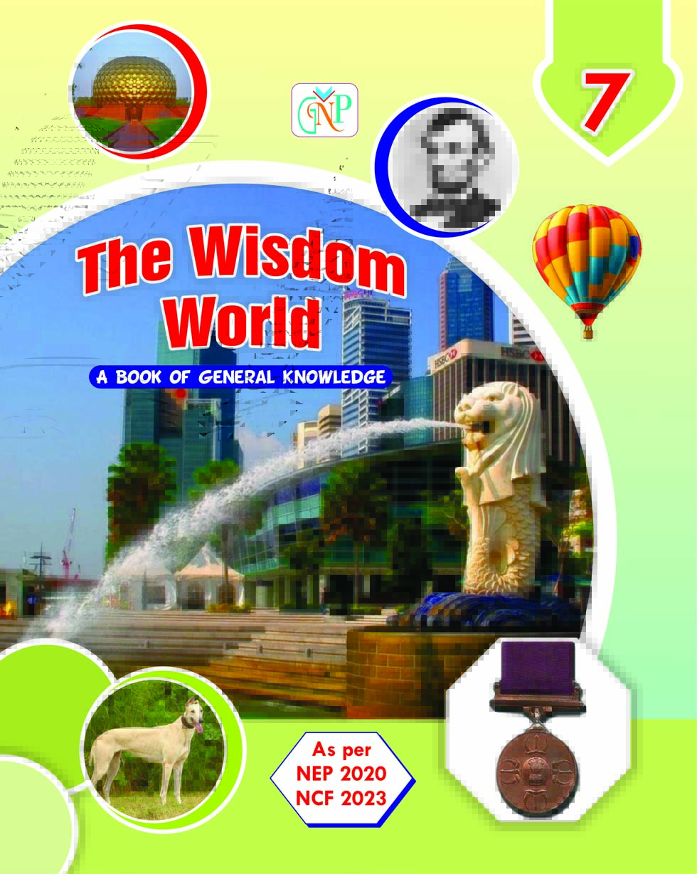The wisdom World - A Book Of General Knowledge - 7